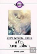 A Vida Depois da Morte (Portuguese Edition)