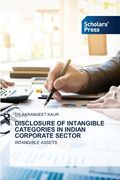 Disclosure of Intangible Categories in Indian Corporate Sector (en Inglés)