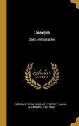 Joseph: Opéra En Trois Actes (en Francés)