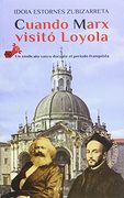 Cuando Marx visitó Loyola (in Spanish)