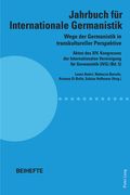 Wege der Germanistik in transkultureller Perspektive: Akten des XIV. Kongresses der Internationalen Vereinigung fuer Germanistik (IVG) (Bd. 5) - Jahrb (en Alemán)