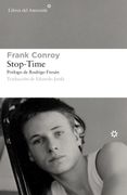 Stop-Time - Frank Conroy - Libros Del Asteroide