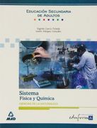 Ciencias de la naturaleza. Fisica y quimica. Educacion secundaria de adultos.Sistema (Educ. Secundaria Adultos)
