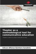 Theater as a methodological tool for communicative education (en Inglés)