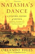 natasha´s dance,a cultural history of russia