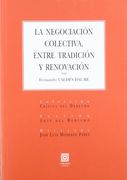 La Negociación Colectiva, Entre Tradición y Renovación (Critica Derecho) (in Spanish)