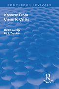 Kosovo: From Crisis to Crisis: From Crisis to Crisis