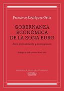 Gobernanza económica de la zona euro: Entre profundización y desintegración