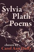 Sylvia Plath Poems Chosen by Carol ann Duffy 