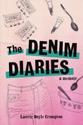 The Denim Diaries: A Memoir (en Inglés)