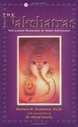 The Nakshatras: The Lunar Mansions of Vedic Astrology (en Inglés)