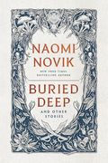 Buried Deep and Other Stories (en Inglés)