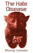 The Hate Disease (en Inglés)