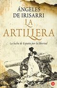 La Artillera/ The Artillera,la Lucha De Espana Por La Libertad
