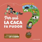Per què la Caca fa Pudor? (en Catalán)