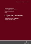 Cognition in Context: New Insights Into Language, Culture and the Mind(Peter Lang Gmbh Intl Verlag de) (en Inglés)