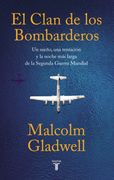 El Clan de los bombarderos - Malcolm Gladwell - TAURUS