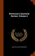 Brownson's Quarterly Review, Volume 4 (en Inglés)