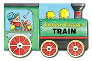 Curious George's Train (mini movers shaped board books) (en Inglés)