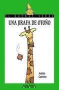 Una Jirafa de Otoño (Literatura Infantil (6-11 Años) - el Duende Verde)