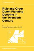 rule and order dutch planning doctrine in the twentieth century (en Inglés)