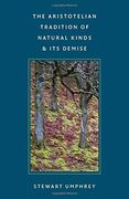 The Aristotelian Tradition of Natural Kinds and its Demise (en Inglés)