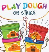 Play Dough On Strike (en Inglés)