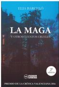 La Maga y Otros Cuentos Crueles