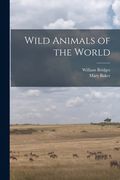 Wild Animals of the World (en Inglés)