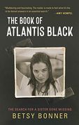 The Book of Atlantis Black: The Search for a Sister Gone Missing (en Inglés)