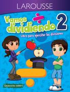 Vamos Dividiendo. Libro Para Ejercitar las Divisiones. Primaria 2