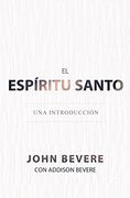 El Espíritu Santo: Una Introducción (Spanish Edition)