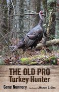 The old pro Turkey Hunter (en Inglés)