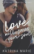 Love Will Save Your Soul (en Inglés)