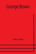 George Brown (en Inglés)