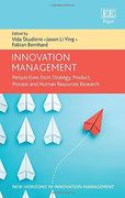 Innovation Management: Perspectives From Strategy, Product, Process and Human Resources Research (New Horizons in Innovation Management Series) (en Inglés)