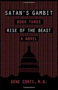 Satan's Gambit: Book Three Rise of the Beast a Novel