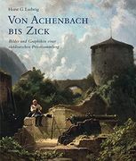 Von Achenbach bis Zick. Bilder und Graphiken Einer Sueddeutschen Privatsammlung (en Alemán)