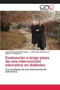 Evaluación a largo plazo de una intervención educativa en diabetes: Los resultados de una intervención de enfermería (in Spanish)