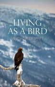 Living as a Bird (en Inglés)