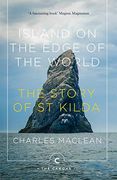 Island on the Edge of the World: The Story of st Kilda (en Inglés)
