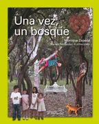 una vez un bosque/ once upon a forest