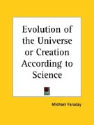 evolution of the universe or creation according to science (en Inglés)