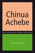 Chinua Achebe (Contemporary World Writers) (en Inglés)