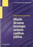 Difusión de Nuevas Tecnologías Sanitarias y Políticas Públicas