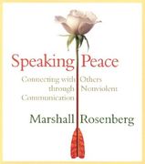 speaking peace,connecting with others through non-violent communication