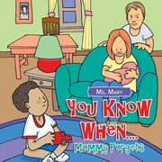 You Know When....: Mommy Forgets (en Inglés)