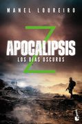 Apocalipsis z. Los Días Oscuros (Literatura Fantástica)