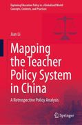 Mapping the Teacher Policy System in China: A Retrospective Policy Analysis (en Inglés)
