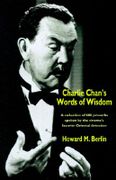 Charlie Chan's Words of Wisdom - Berlin, Howard M. - Wildside Press